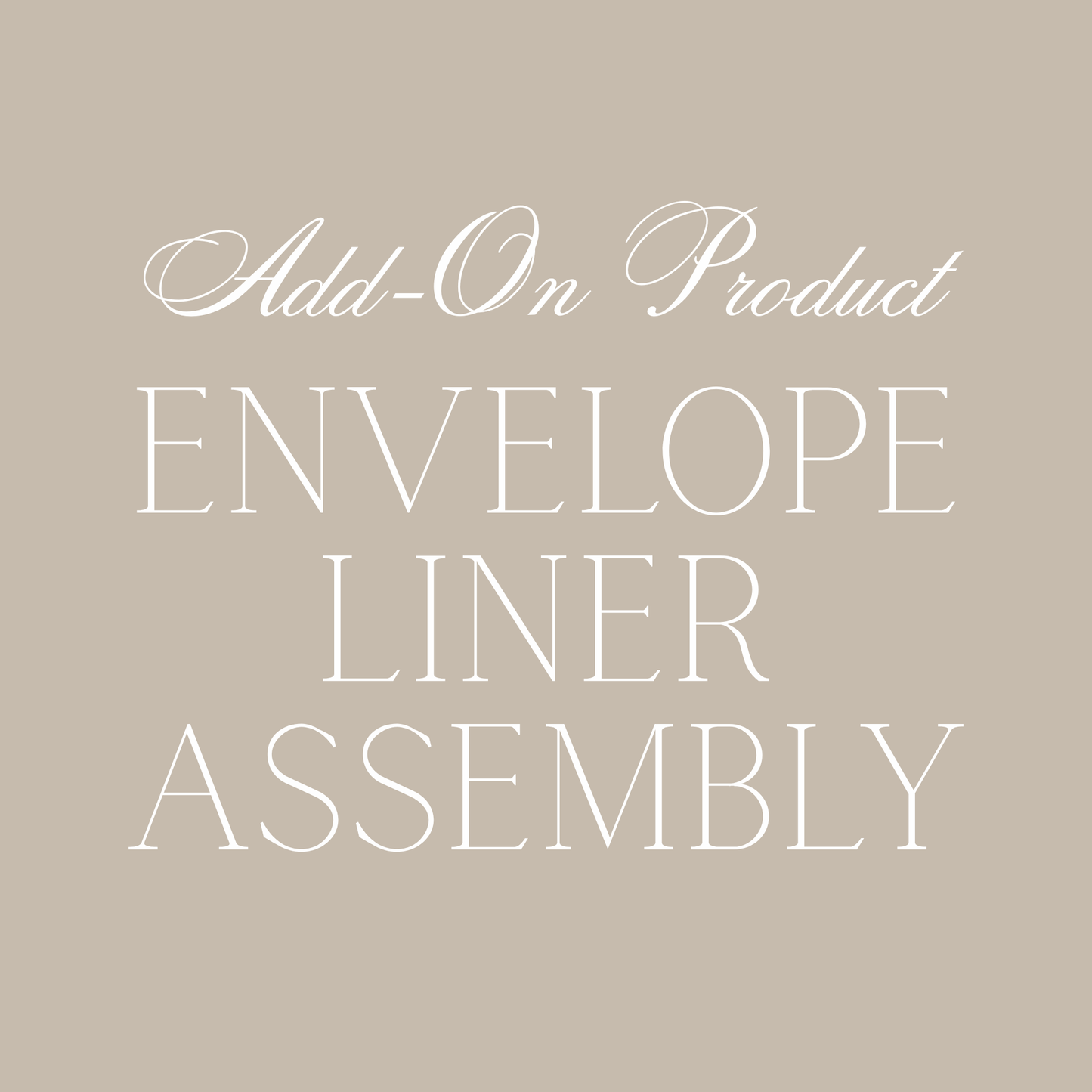 +add on+ envelope liner assembly